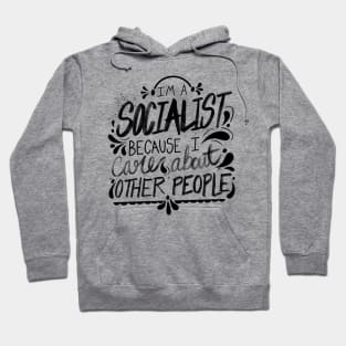 I’m a Socialist Hoodie